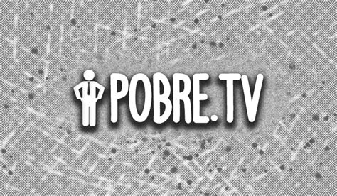 pobre tv net|pobre tv agora.